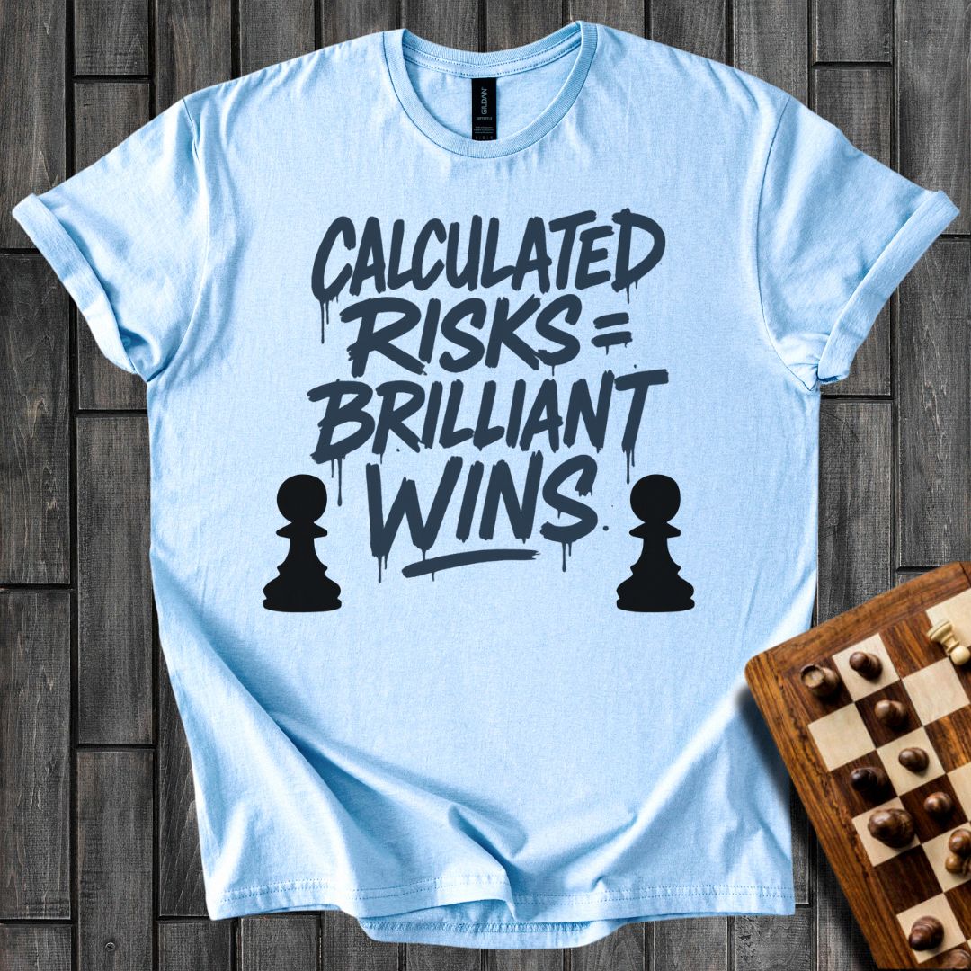 Risk=Wins T-Shirt