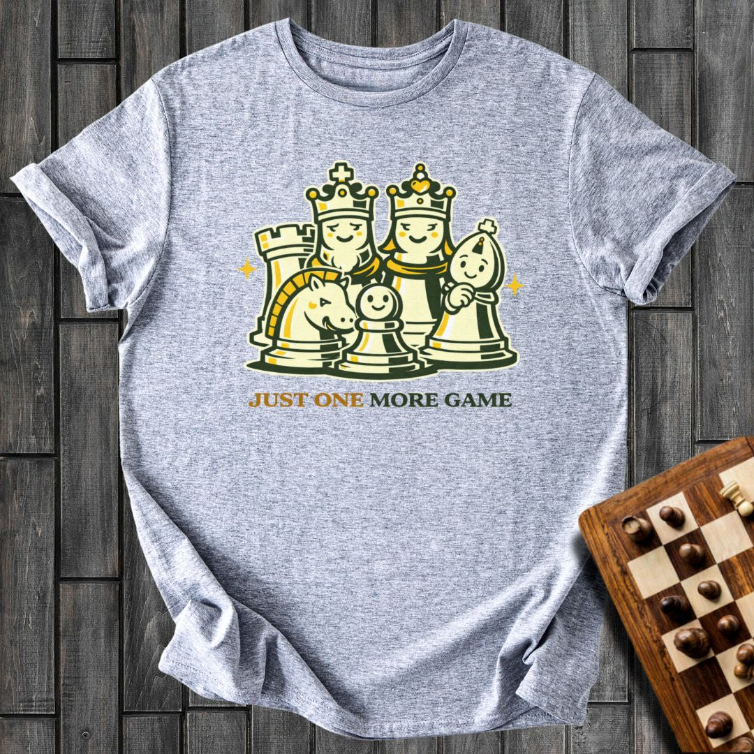 Just One More Game T-Shirt