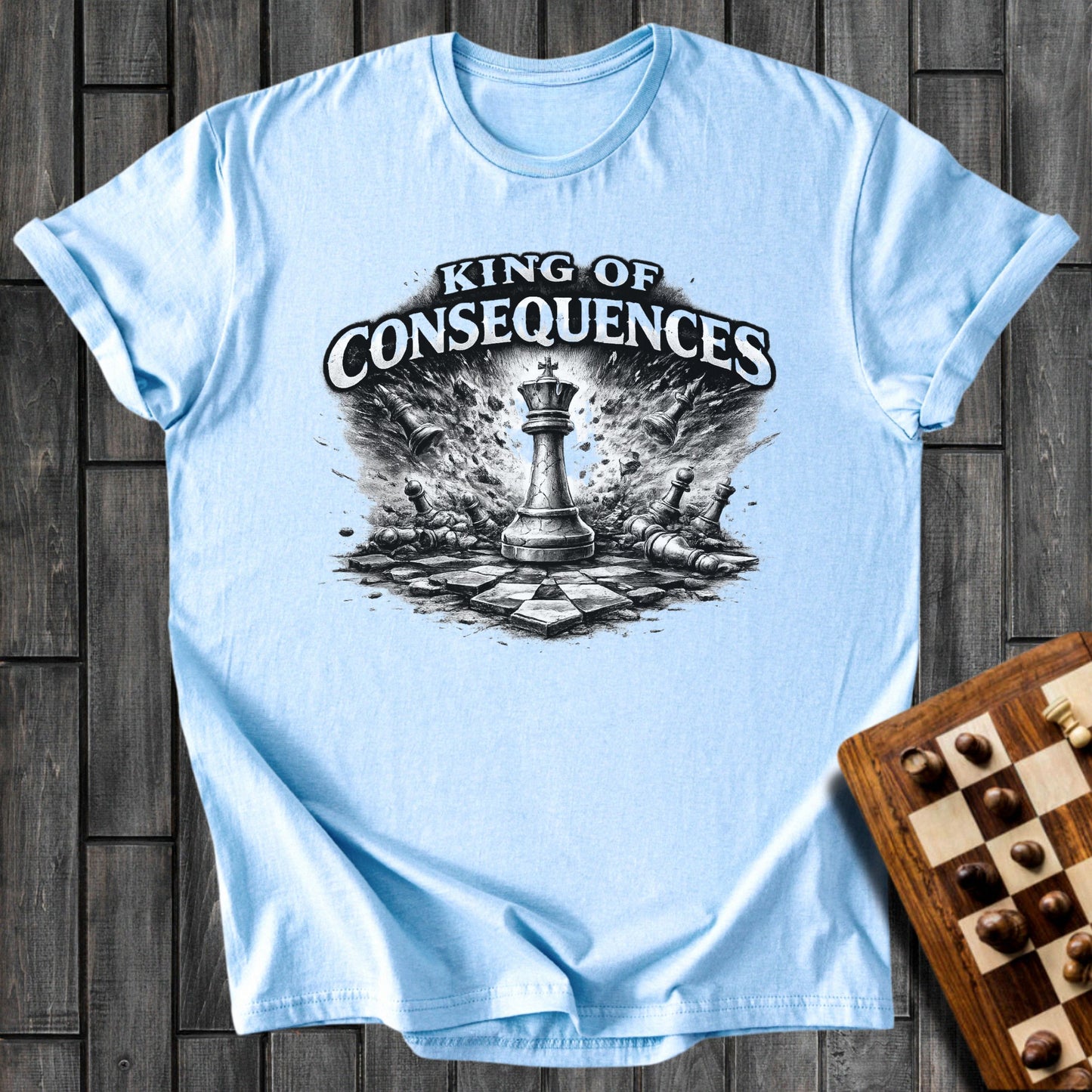 King Of Consequences T-Shirt