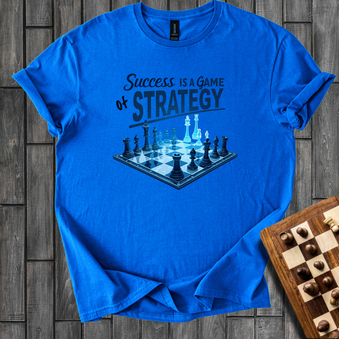 Success Is a Game Of Strategy T-Shirt