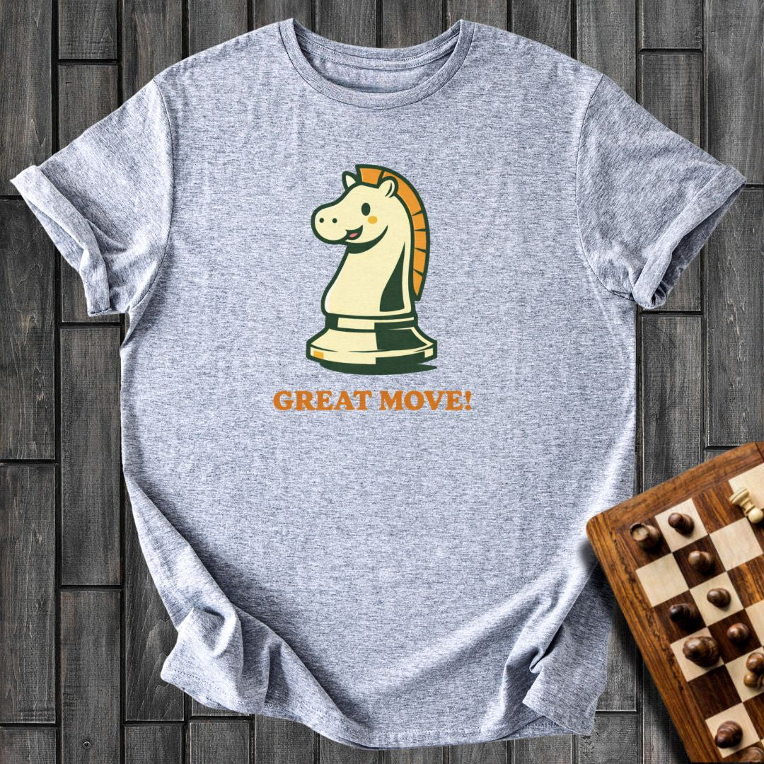Great Move T-Shirt