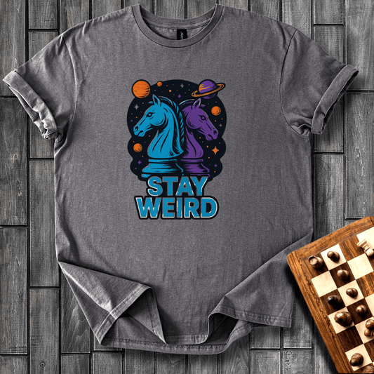 Stay Weird T-Shirt