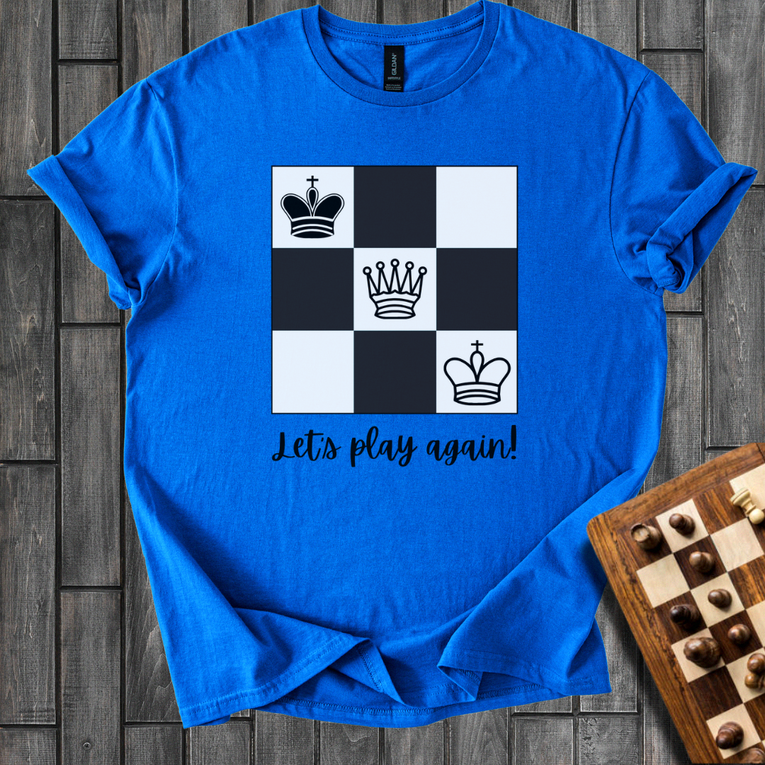 Let’s Play Again! Chess T-Shirt