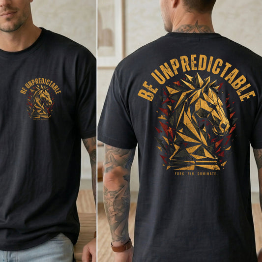 Be Unpredictable T-Shirt