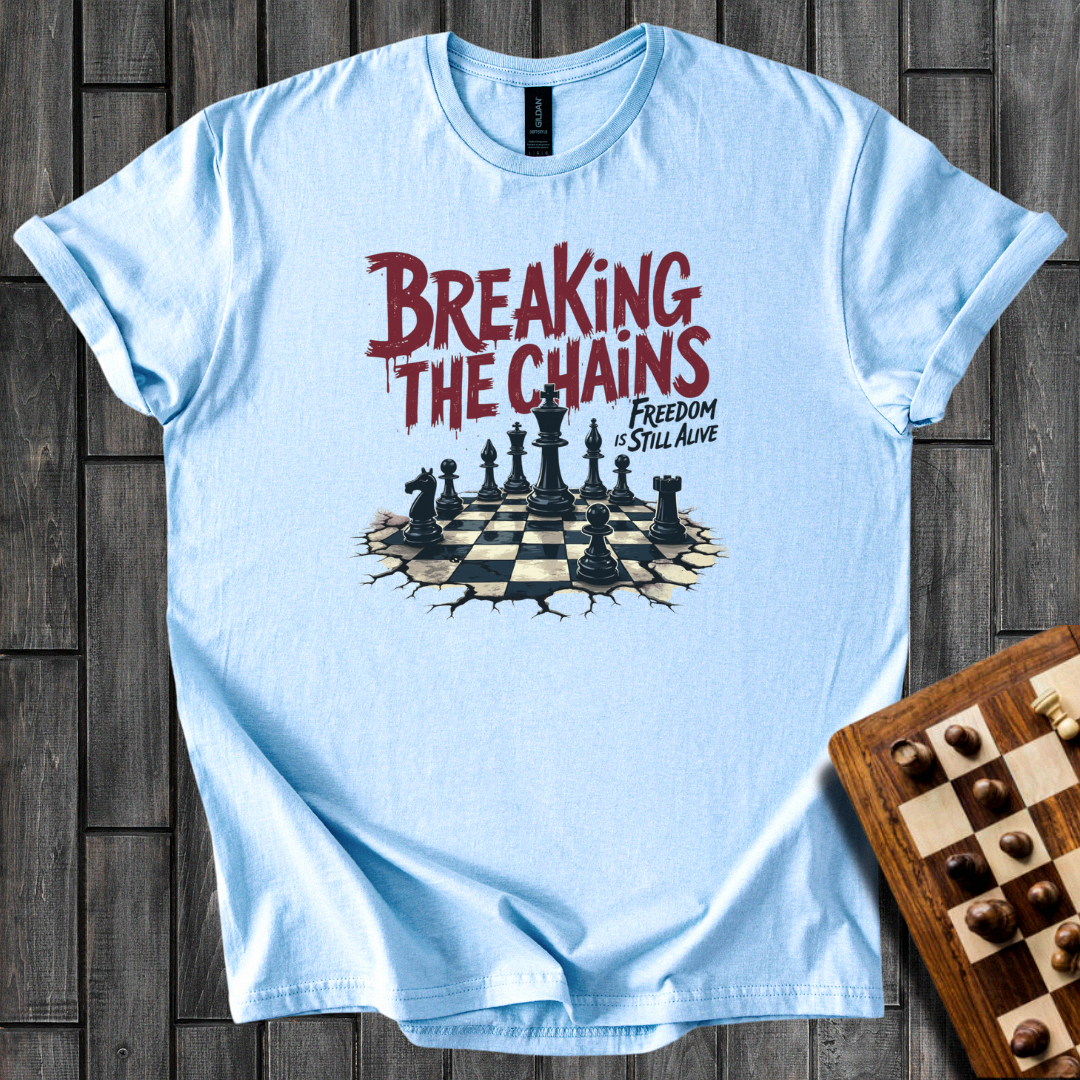 Breaking The Chains T-Shirt
