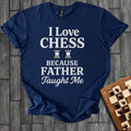 Father Taught Me T-Shirt