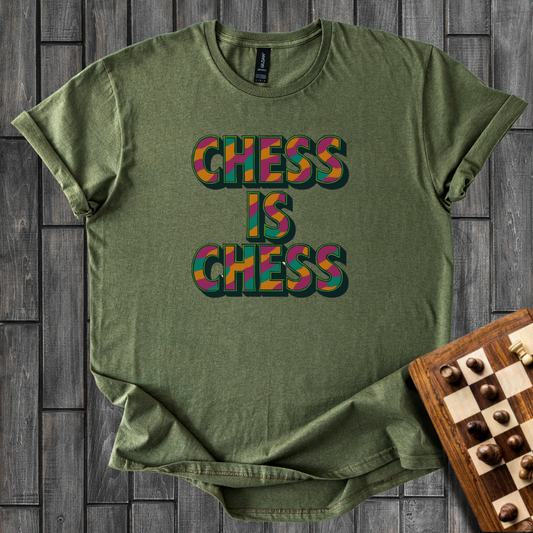 Chess Is Chess T-Shirt