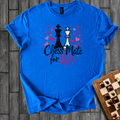 Chess Mate For Life T-Shirt