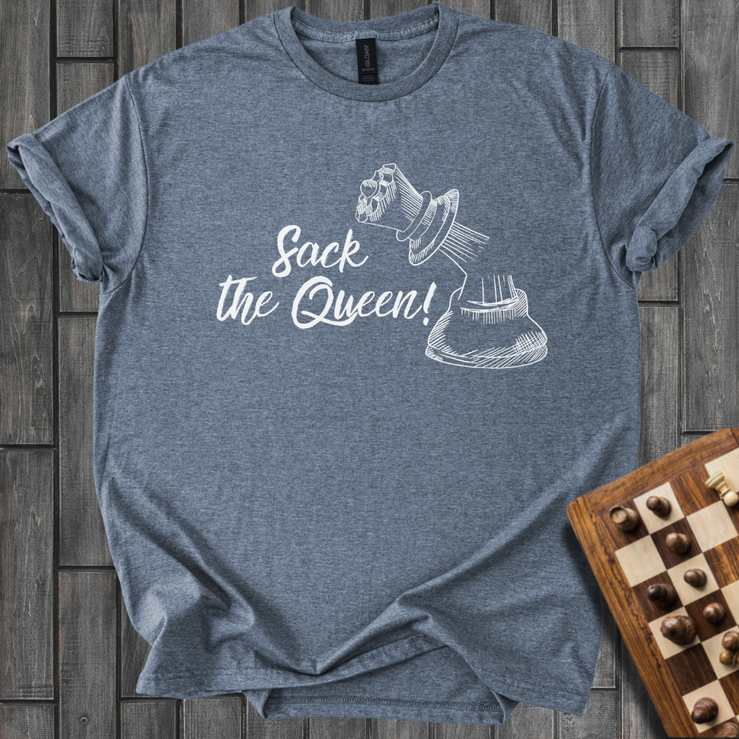 Sack The Queen T-Shirt