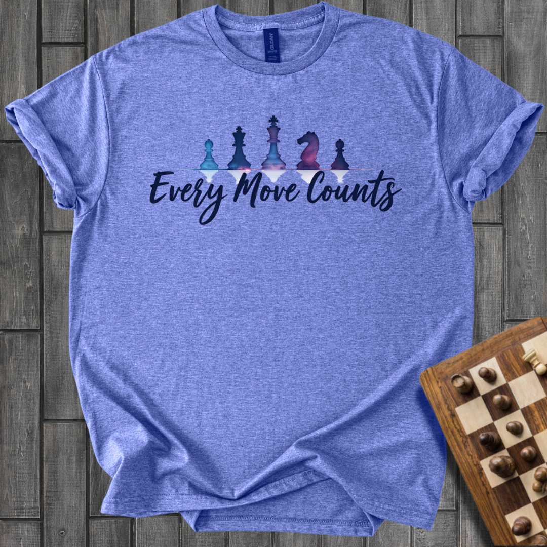 Every Move Counts T-Shirt