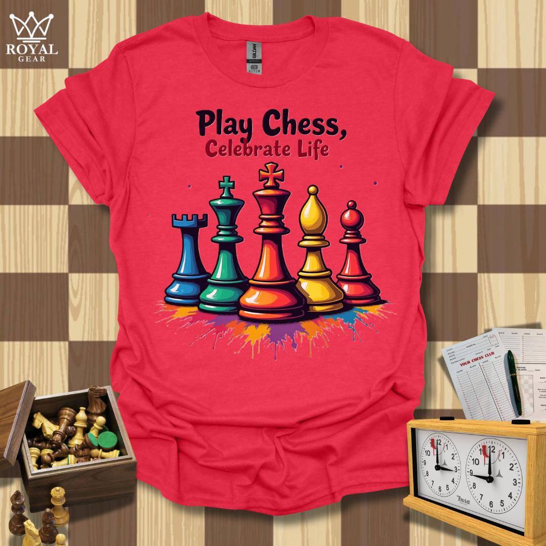 Play Chess Celebrate Life T-Shirt