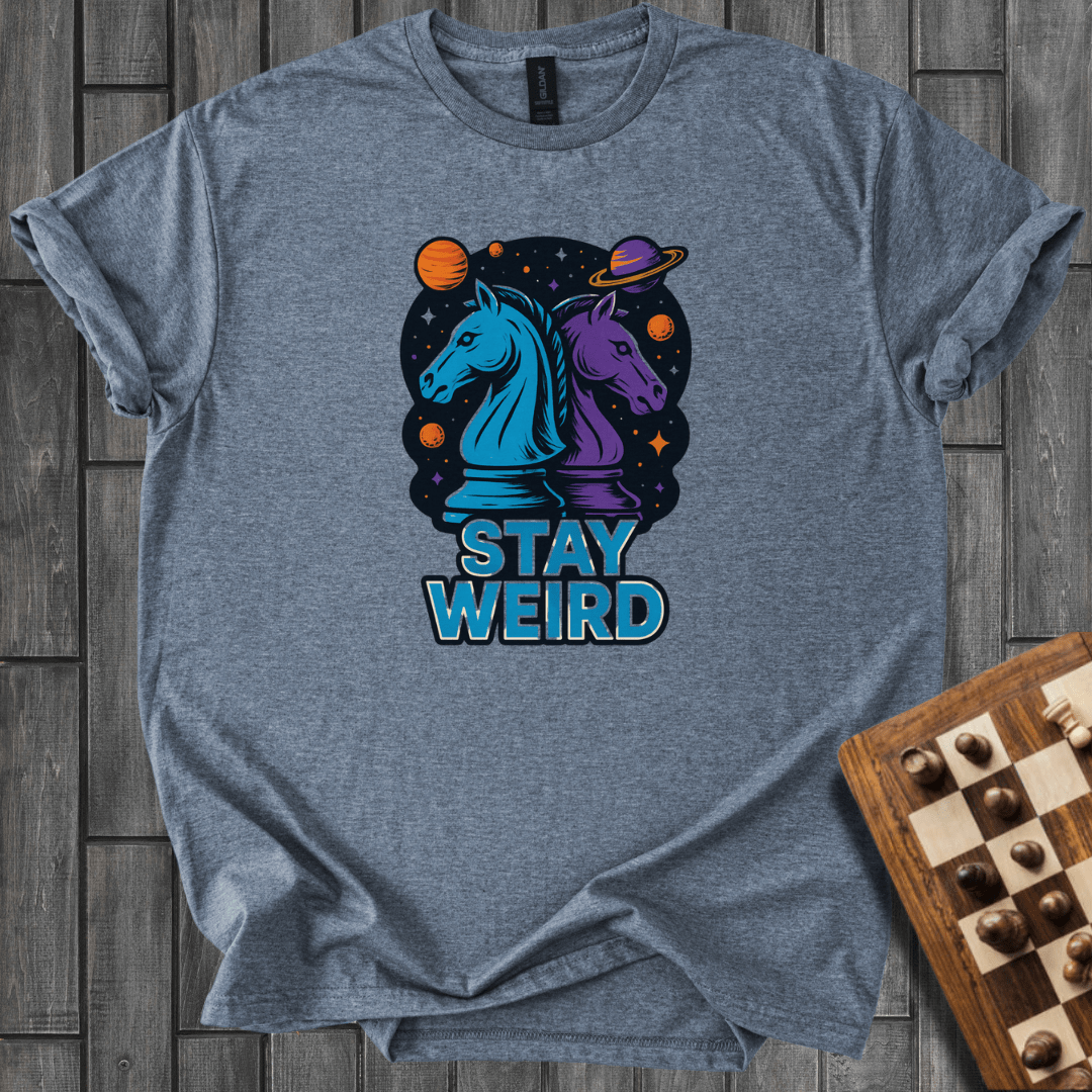 Stay Weird T-Shirt