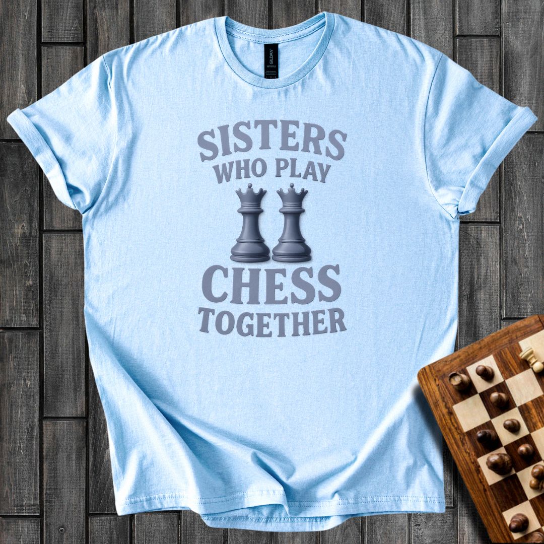 Sisters & Chess T-Shirt