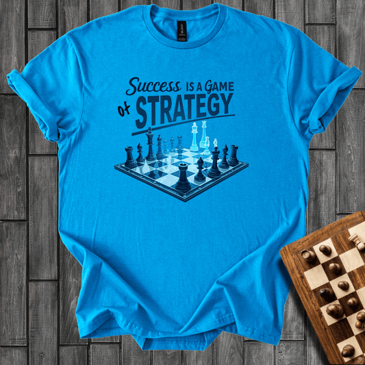 Success Is a Game Of Strategy T-Shirt