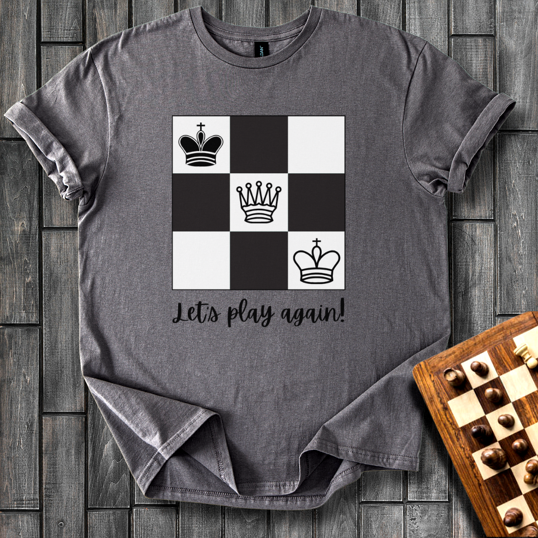 Let’s Play Again! Chess T-Shirt