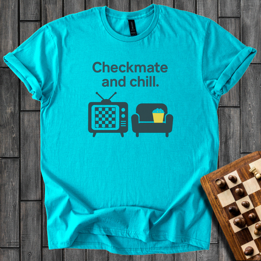 Checkmate And Chill T-Shirt