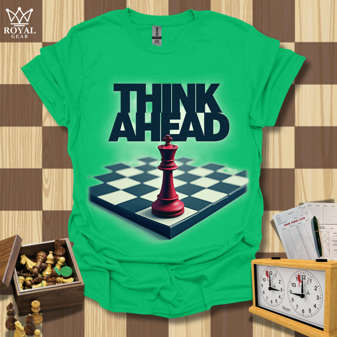 Think Ahead Chess T-Shirt