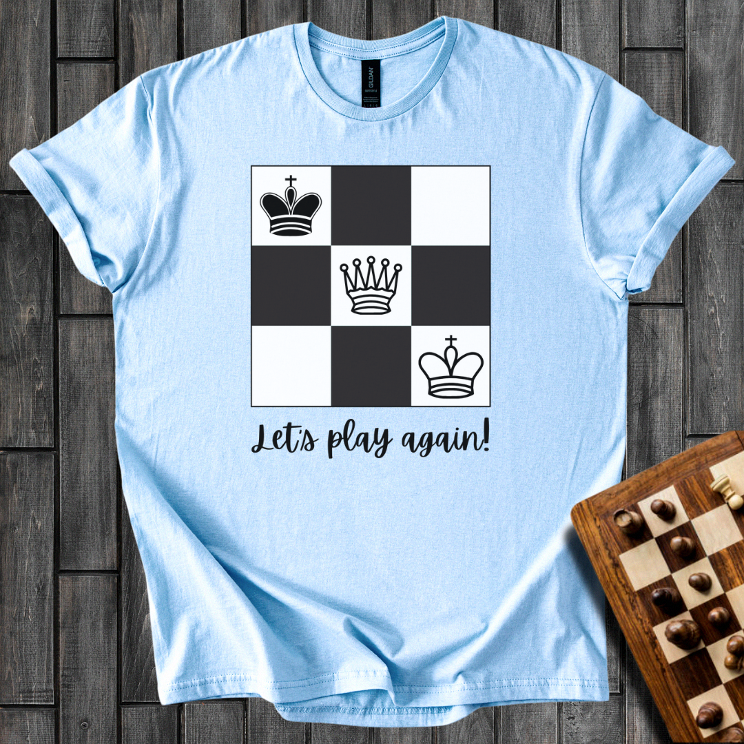 Let’s Play Again! Chess T-Shirt