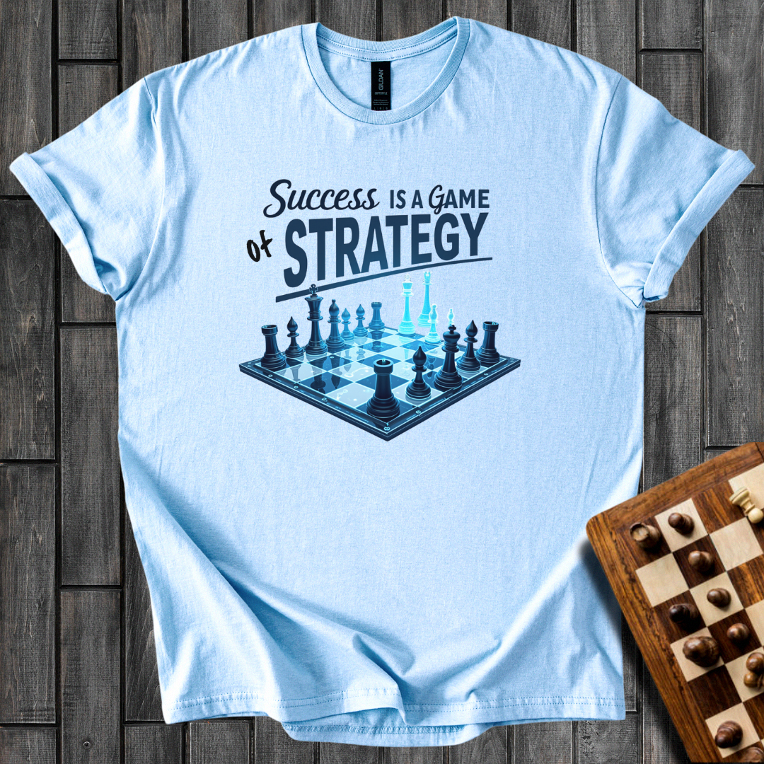 Success Is a Game Of Strategy T-Shirt