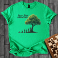 Never Stop Growing T-Shirt