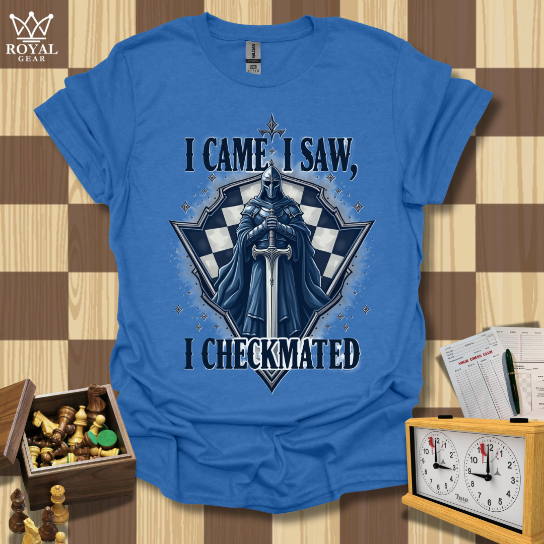 I Came, I Saw, I Checkmated Chess T-Shirt