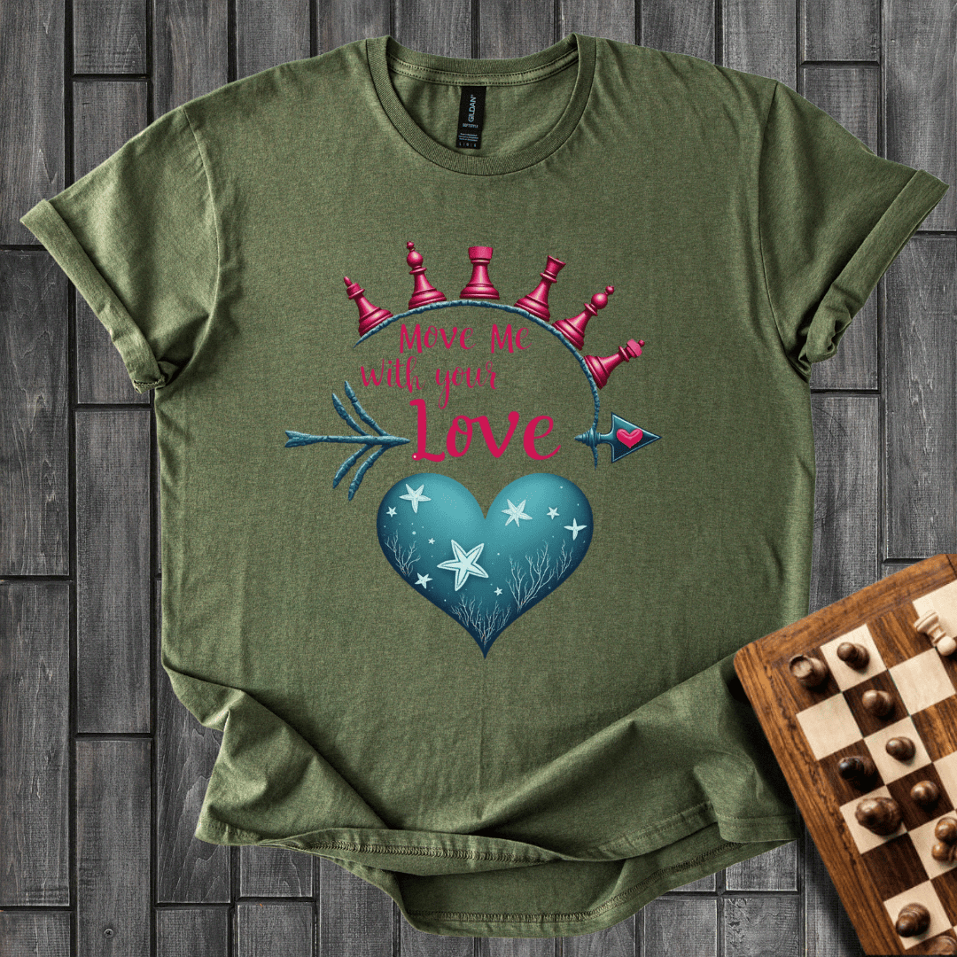 Move me With Your Love Chess T-Shirt