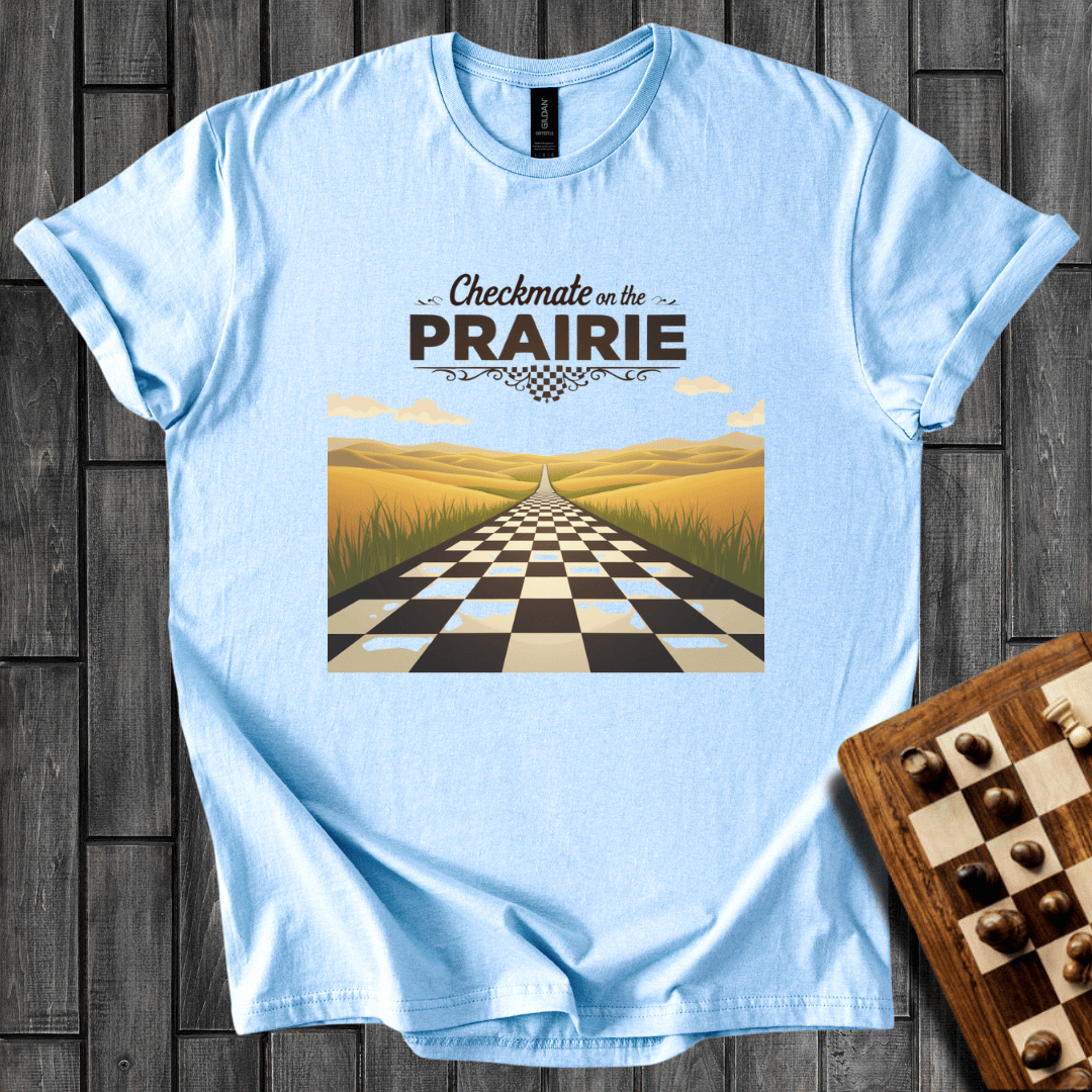 Checkmate On The Prairie T-Shirt