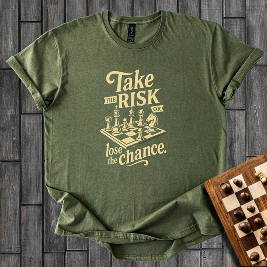 Take The Risk T-Shirt