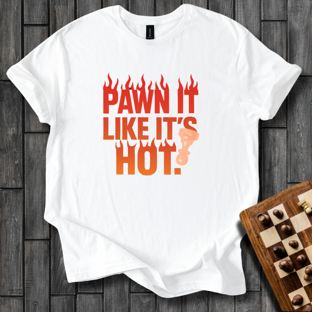 Hot Pawn T-Shirt