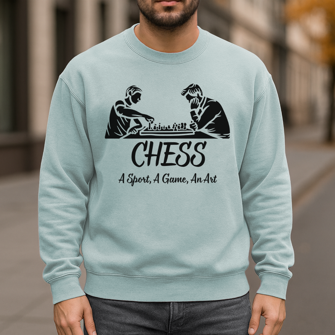 Chess, A Sport, A Game, An Art Garment-Dyed Sweatshirt