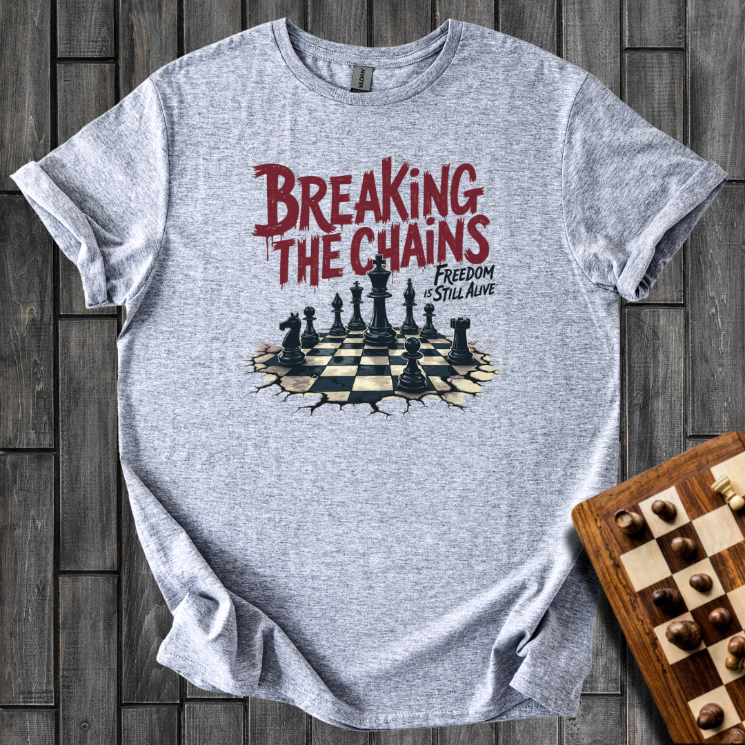 Breaking The Chains T-Shirt