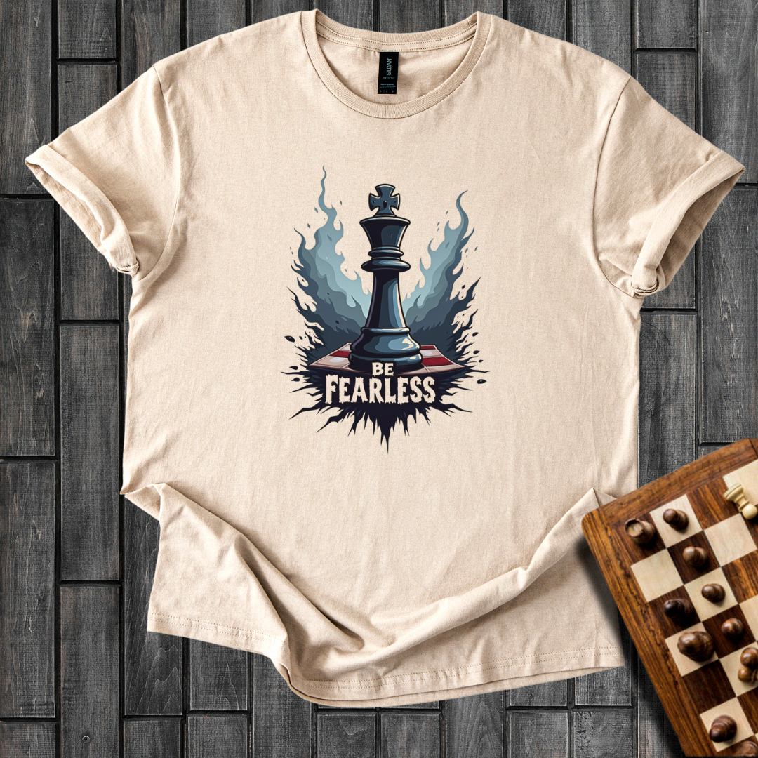 Be Fearless T-Shirt