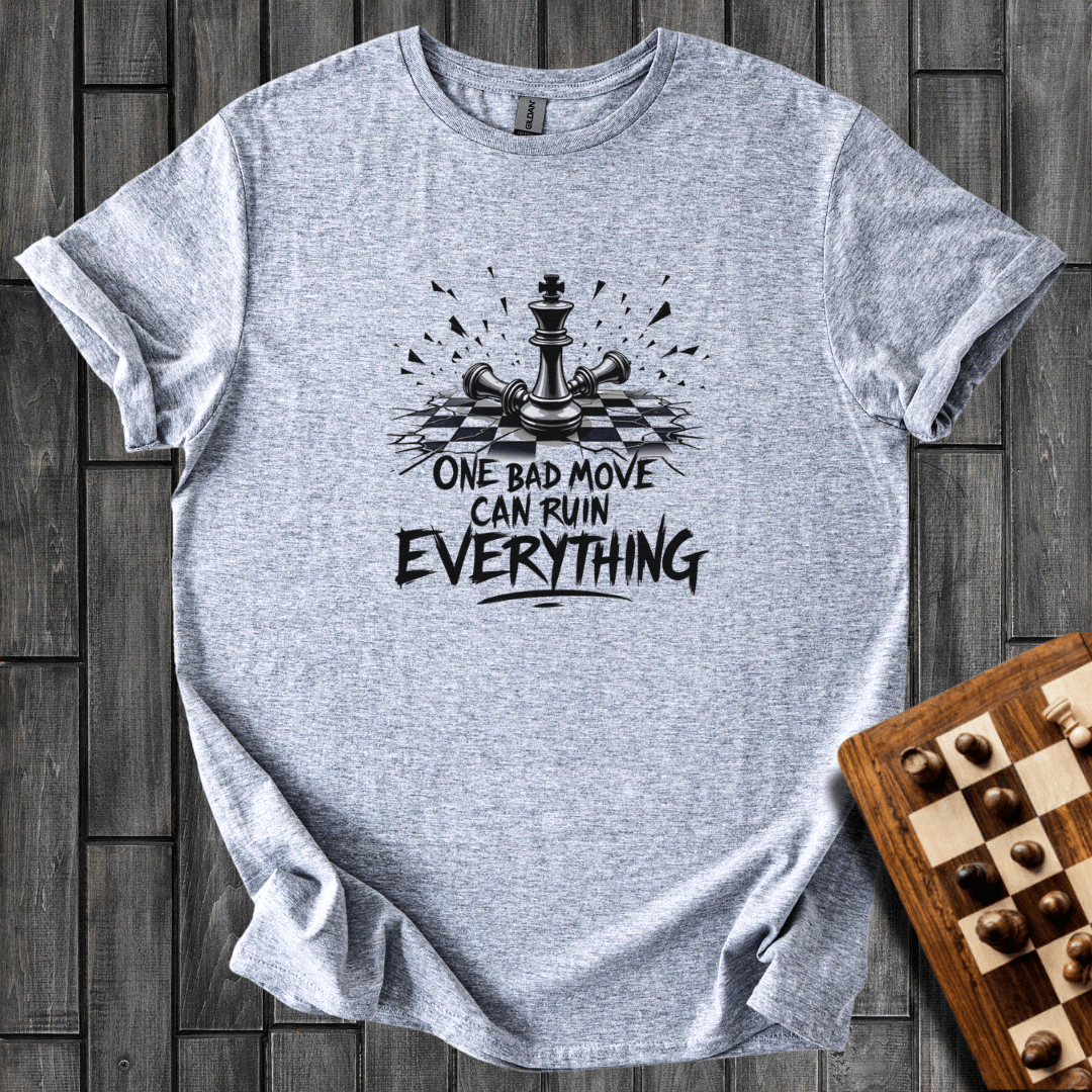 One Bad Move T-Shirt