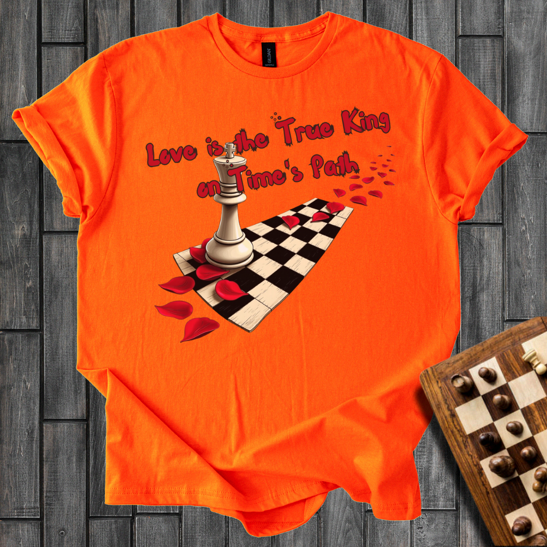 Love is The True King Chess T-Shirt