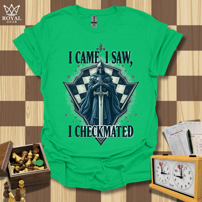 I Came, I Saw, I Checkmated Chess T-Shirt