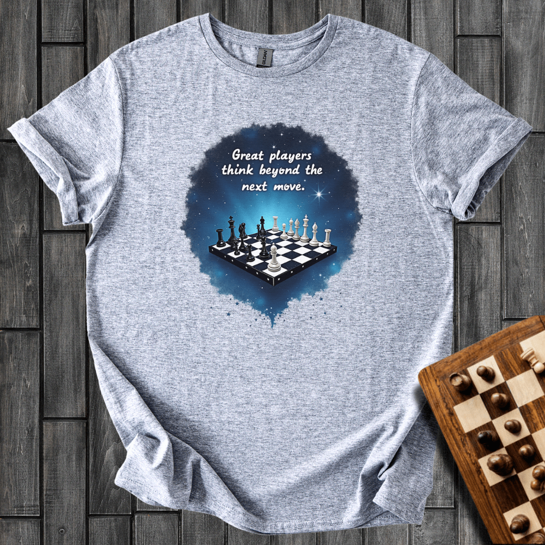 Beyond The Next Move T-Shirt