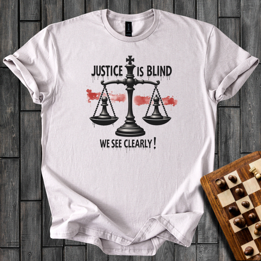 Justice Is Blind T-Shirt