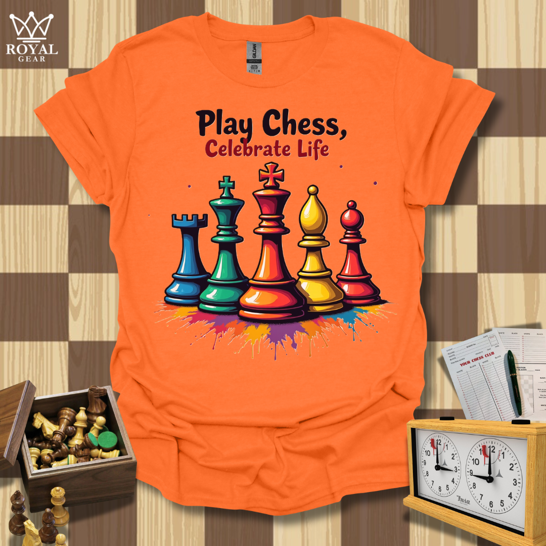 Play Chess Celebrate Life T-Shirt