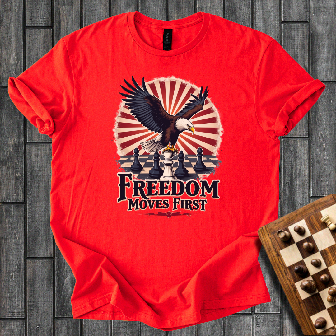 Freedom Moves First T-Shirt