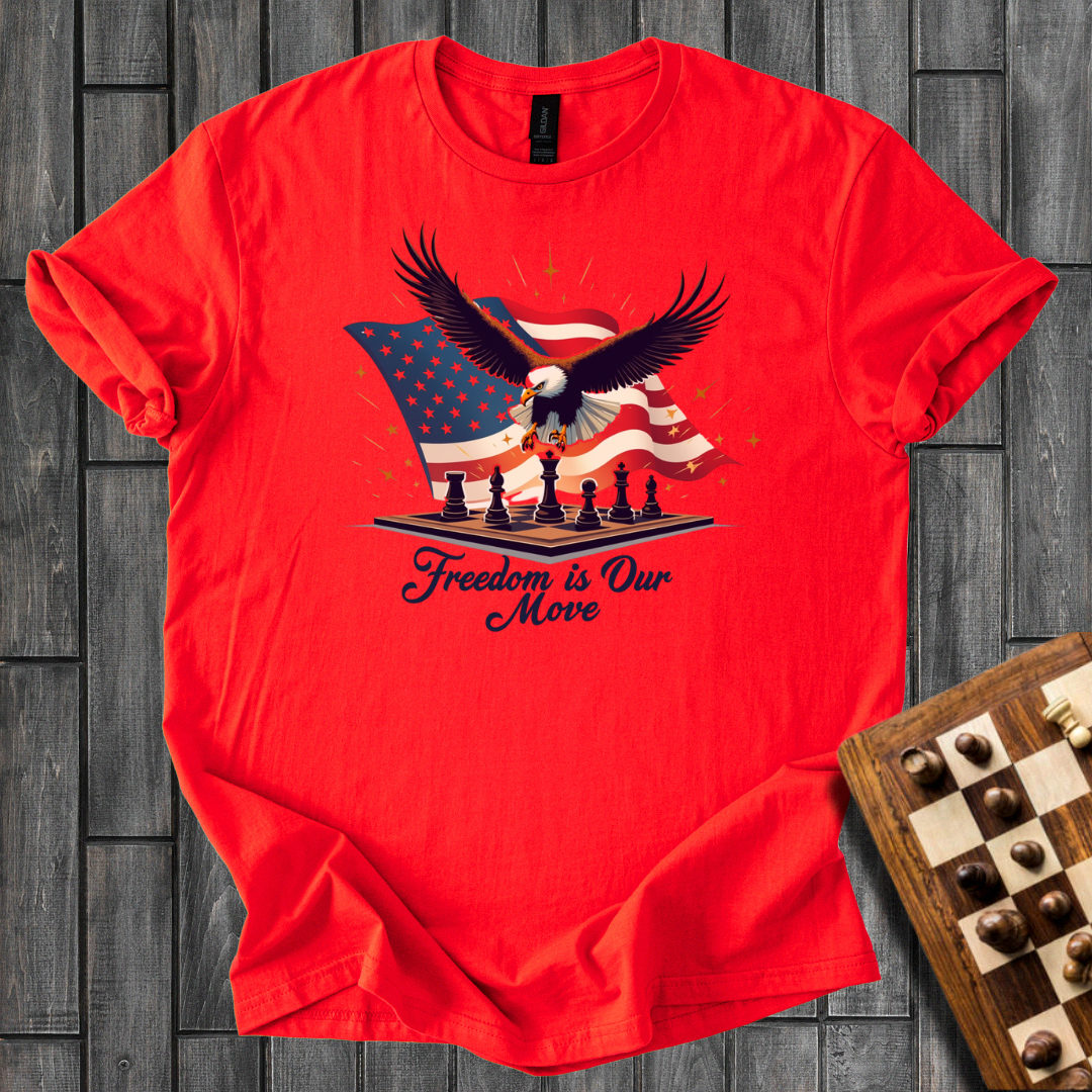 Freedom is Our Move T-Shirt