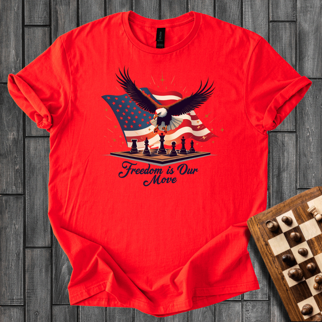 Freedom is Our Move T-Shirt