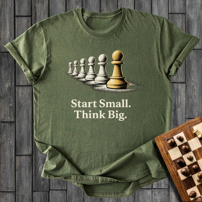 Start Small T-Shirt