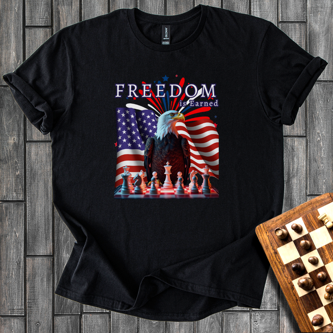Freedom is Earned T-Shirt