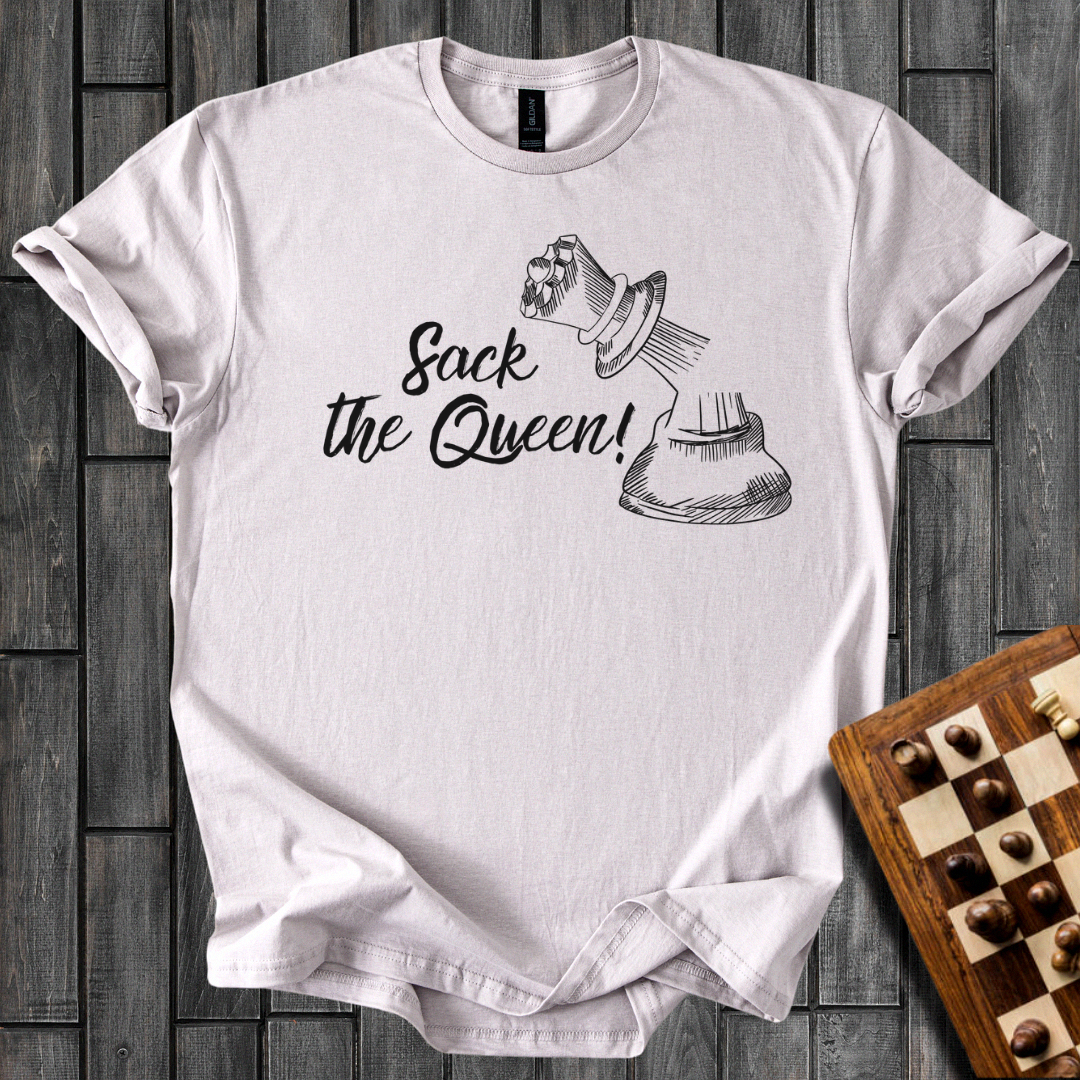 Sack The Queen T-Shirt