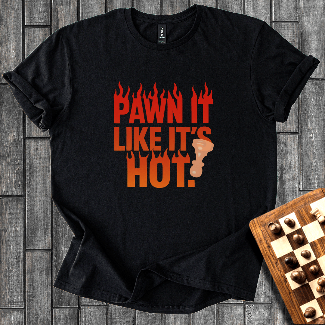Hot Pawn T-Shirt