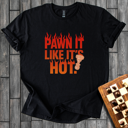 Hot Pawn T-Shirt