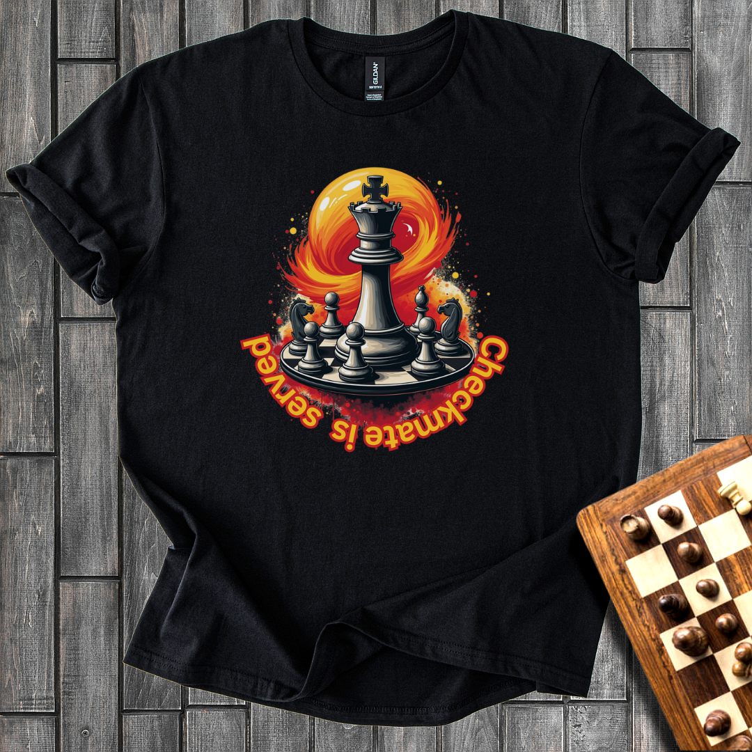 Checkmate is Served Chess T-Shirt