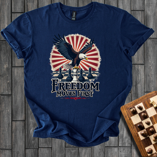 Freedom Moves First T-Shirt