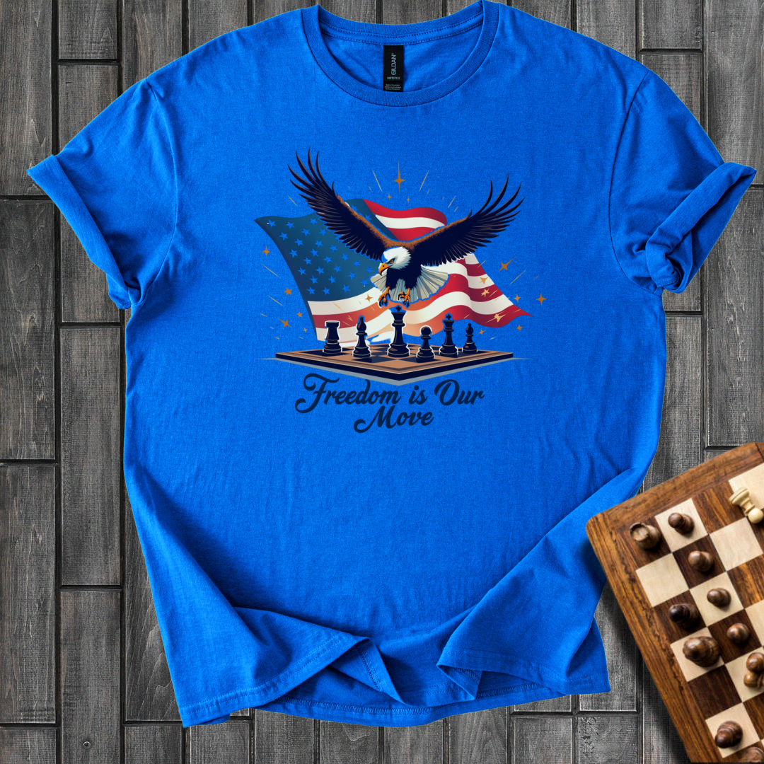 Freedom is Our Move T-Shirt