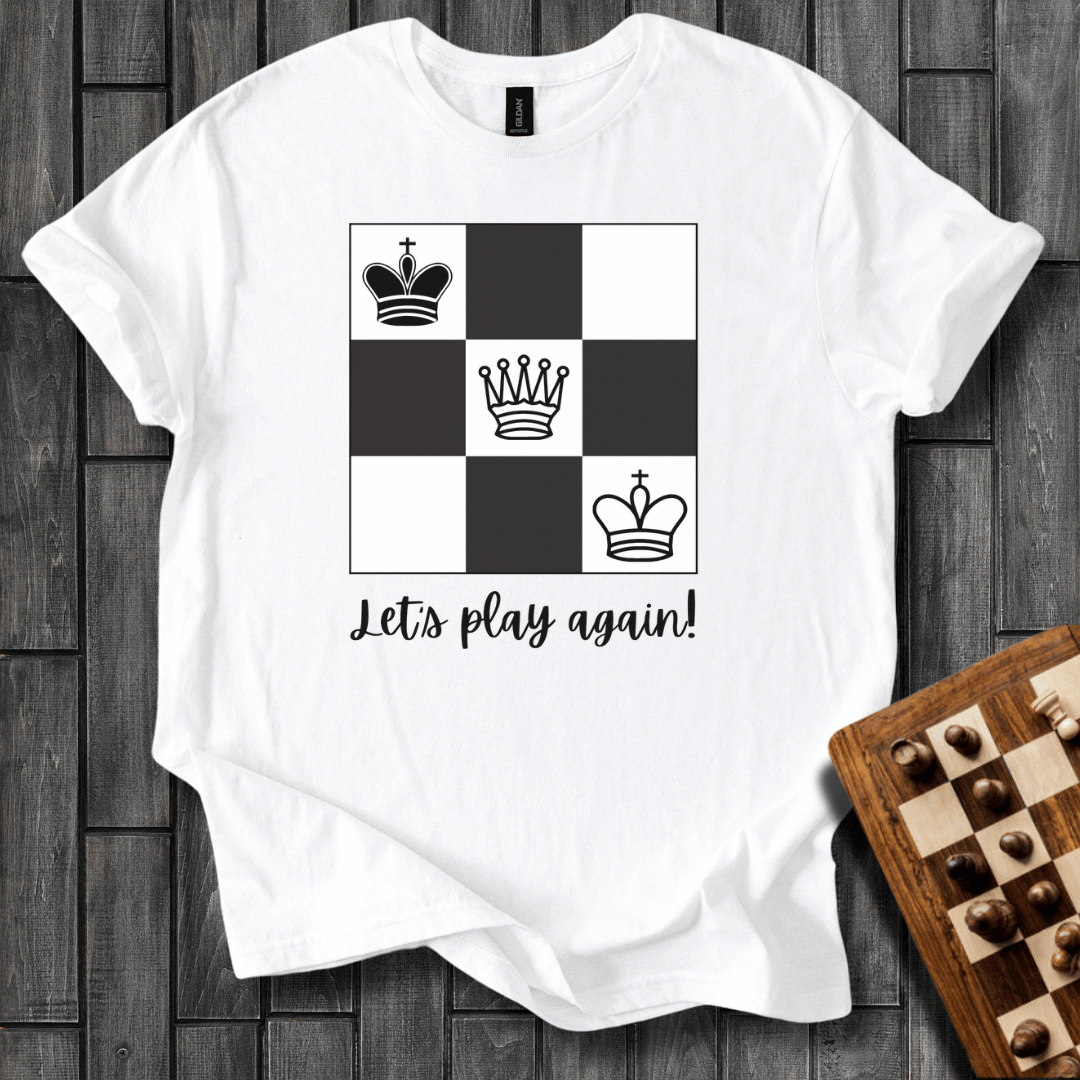Let’s Play Again! Chess T-Shirt